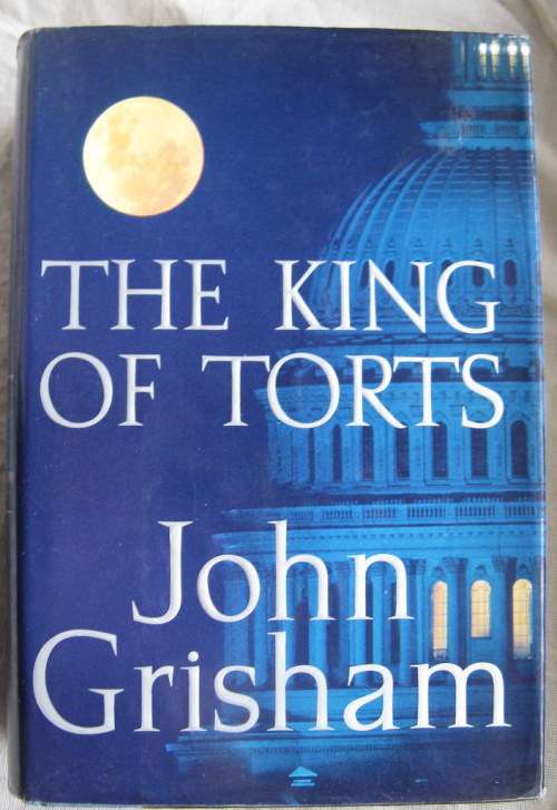 The King of Torts - John Grisham - Hardcover
