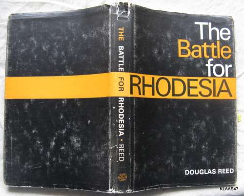 The Battle for Rhodesia - Douglas Reed - Hardcover 1966