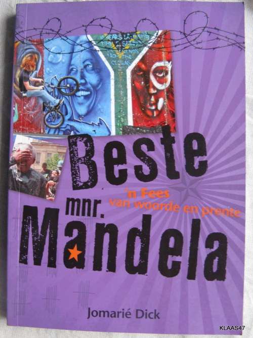 Beste Mnr Mandela - Jomarie Dick - Sagteband 2010 (`n Fees van Woorde en Prente )