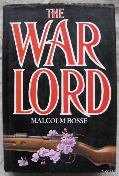 The War Lord - Malcolm Bosse - Hardcover  1983