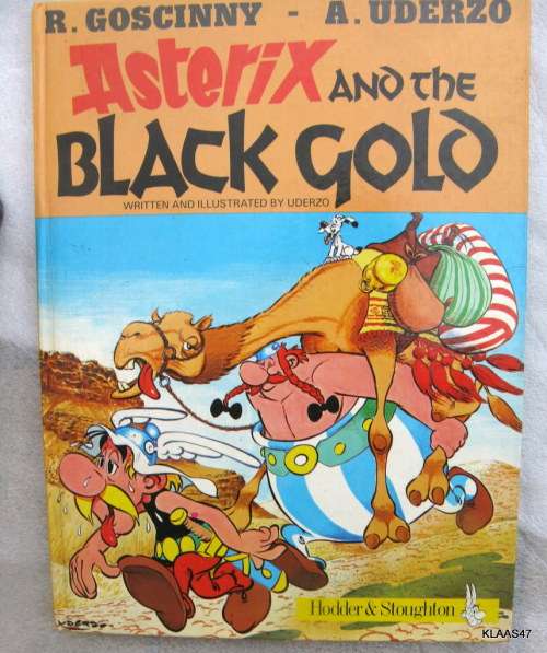 Asterix and the Black Gold by R Goscinny - A Uderzo hardcover 1982