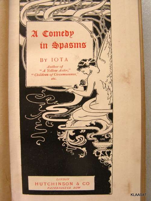 A Comedy in Spasma - Iota - Hutchinson, London - 1895 Hardcover