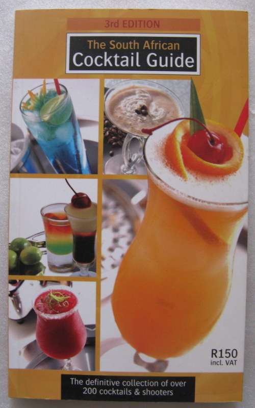 The South African Cocktail Guide 3rd edition paperback 2003 (over 200 cocktails & shooters )
