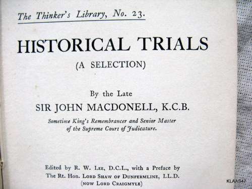 The Thinker`s Library - No 23 - Historical Trials - Sir John MacDonell, K.C.B.