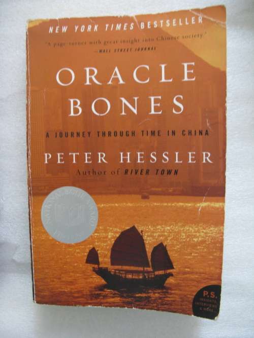 Oracle Bones: A Journey Through Time in China - Peter Hessler - Paperback 2006