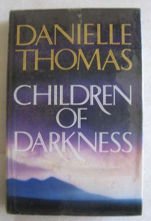 Children of Darkness - Danielle Thomas - Hardcover 1992
