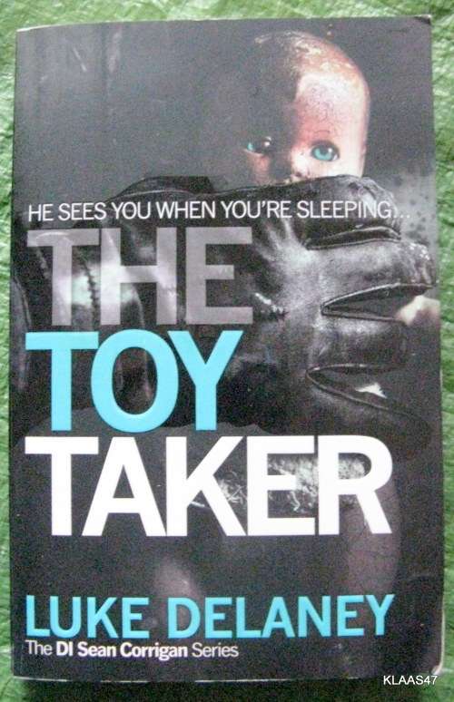 The Toy Taker - Luke Delaney - Paperback 2014