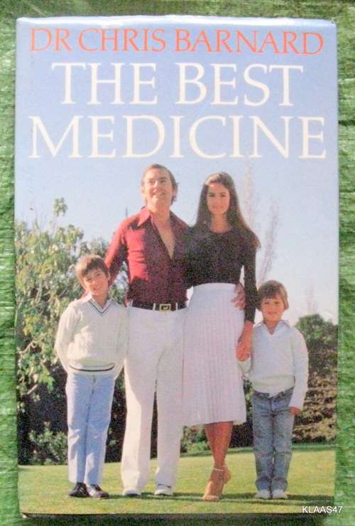 The Best Medicine  BY  Dr. Chris Barnard hardcover 1st 1979