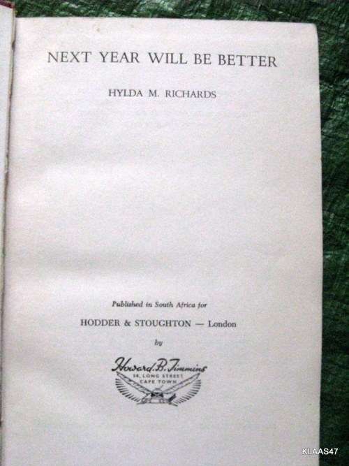 Next Year Will be Better - Hylda M Richards - Hardcover 1st 1952  (No Dustcover)