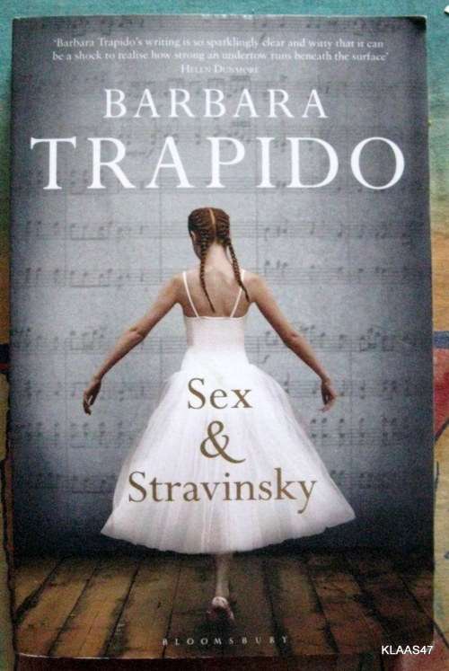 Sex and Stravinsky - Barbara Trapido - Paperback 2010
