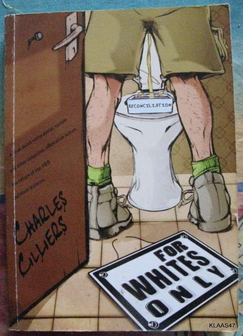 For Whites Only - Charles Cilliers - Paperback 2008