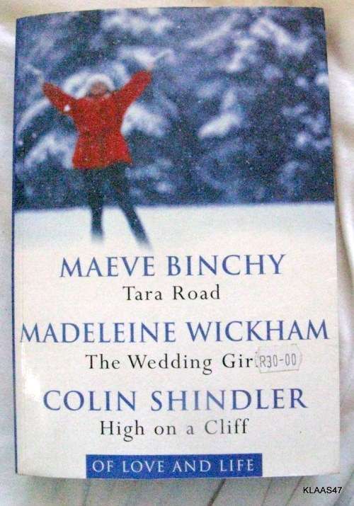 M.Bincy Tara Road - M.Wickham The Wedding Girl - C.Shindler High on a Cliff (Readers Digest p/back)