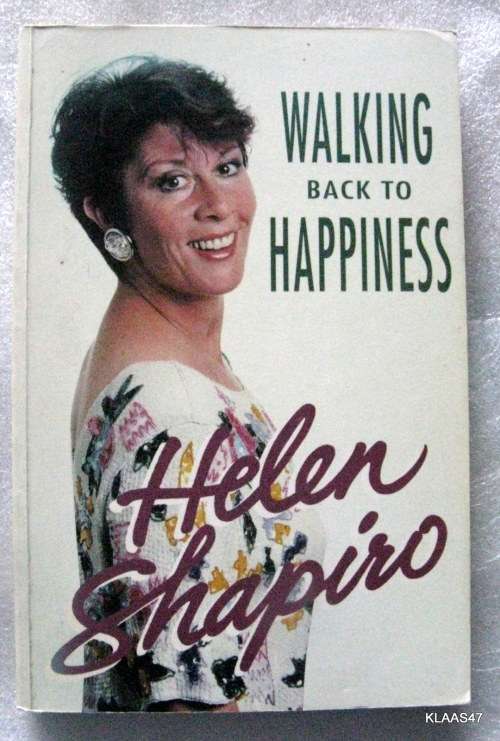 Walking Back To Happiness - My Story: Helen Shapiro with Wendy Green - P/b - F/word by Cliff Richard
