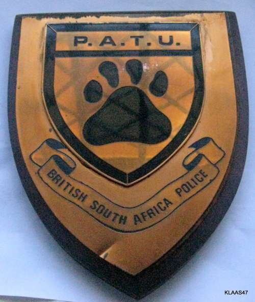 P.A.T.U. : BRITISH SOUTH AFRICA POLICE : RHODESIA : PLAQUE : 16.3x18cm : SEE PICTURES