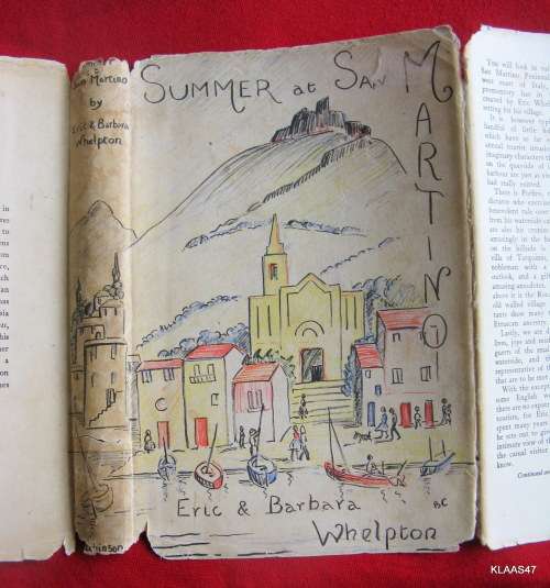 Summer at San Martino - Eric & Barbara Whelpton -Hardcover 1st 1956 (see pictures of dustcover)