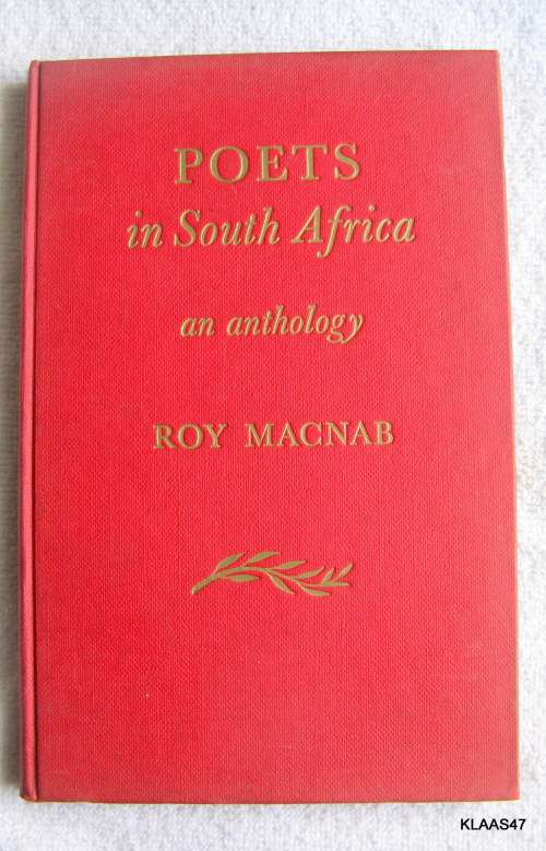 Poets In South Africa - Roy Macnab - Hardcover  (An Anthology)