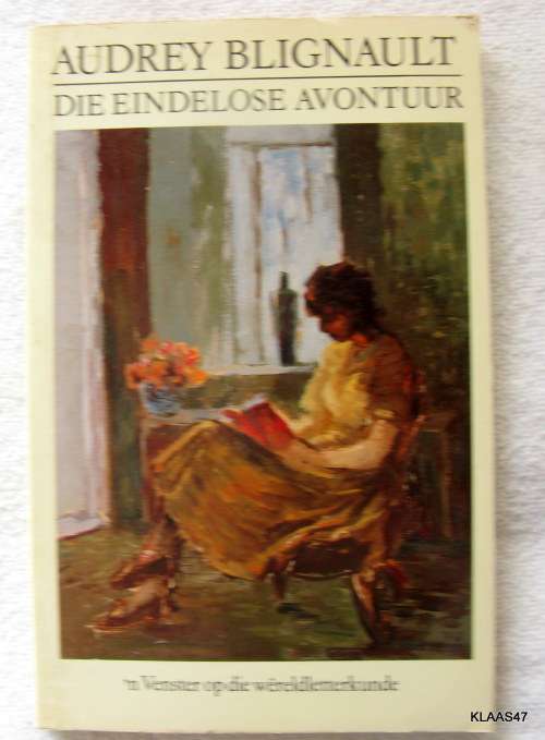 DIE ENDELOSE AVONTUUR DEUR  AUDREY BLIGNAULT SAGTEBAND 1993