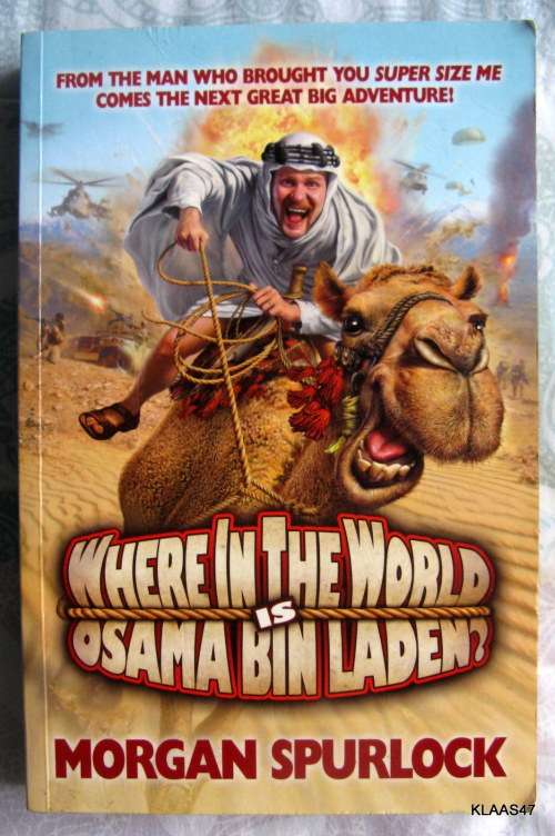 Where In The World Is Osama Bin Laden? - Morgan Spurlock - Paperback 2008