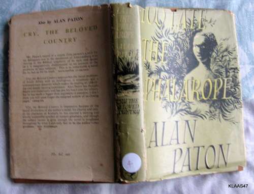 Too Late The Phalarope - Alan Paton - 1st Edition - Hardcover With Dustcover (Worn)