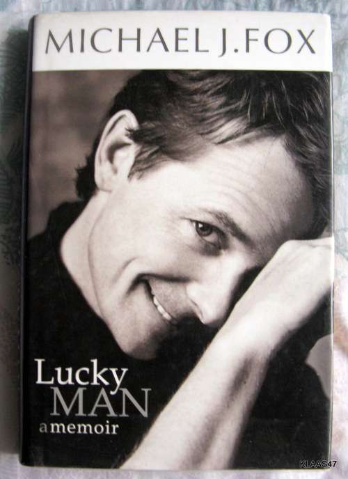 Lucky Man: A Memoir - Michael J Fox - Hardcover 2002