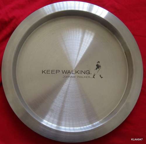 JOHNNIE WALKER : KEEP WALKING : ROUND TRAY - OUTER DIAM 36.4 - INNER DIAM 30cm : S/STEEL - SEE PICS
