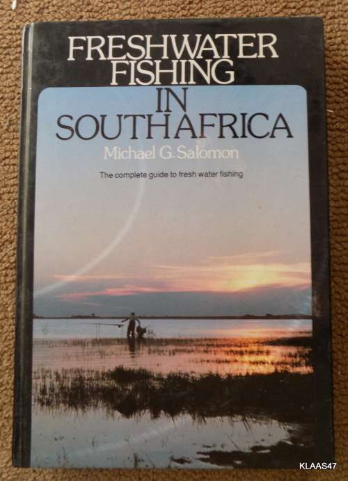 Freshwater fishing in South Africa - Michael G.Solmon  - Hardcover 1987