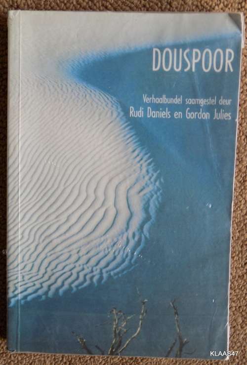 Douspoor: Verhaalbundel Saamgestel deur Rudi Daniels en Gordon Julies - Sagteband