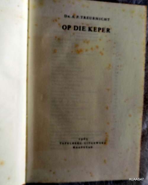 Op Die Keper - Dr A P Treurnicht - Hardeband  1965