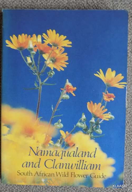 NAMAQUALAND AND CLANWILLIAM  SOUTH AFRICAN WILD FLOWER GUIDE 1