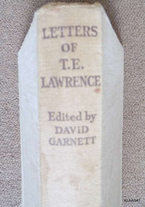 Selected Letters of T E Lawrence - Ed: David Garnett - Hardcover 1941