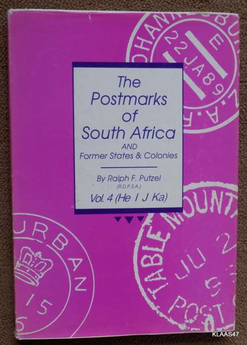 The Postmarks of South Africa and Former States & Colonies. Including postmarks o