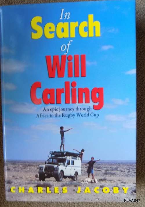 In Search of Will Carling - Charles Jacoby - Hardcover 1996