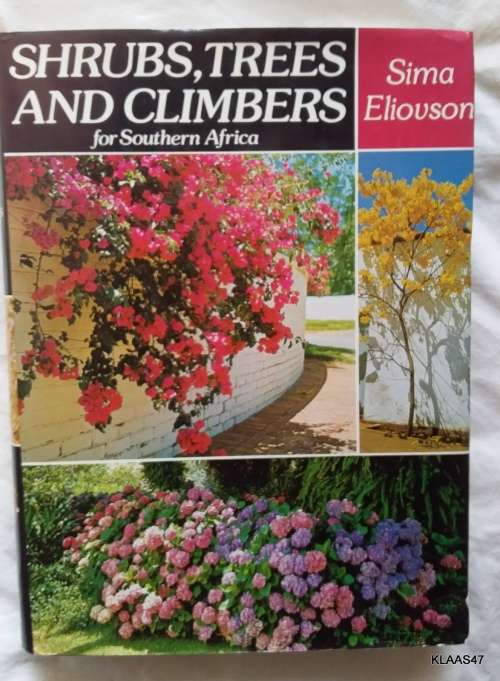 Shrubs, Trees and Climbers for Southern Africa - Sima Eliovson - Hardcover