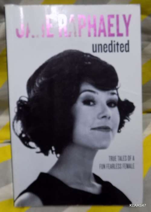Jane Raphaely Unedited - Paperpack **Inscribed and signed by Author**
