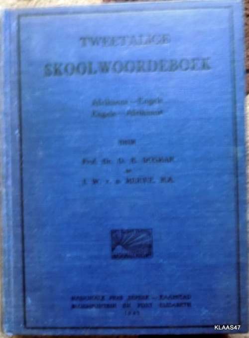 Tweetalige Skoolwoordeboek - Prof Dr. D B Bosman en L W vd Merwe - 1949 2de druk