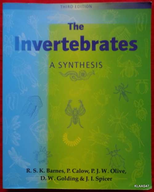 The Invertebrates: A Synthesis - R S K Barnes, P Calow, P J W Olive, D W Golding and J I Spicer