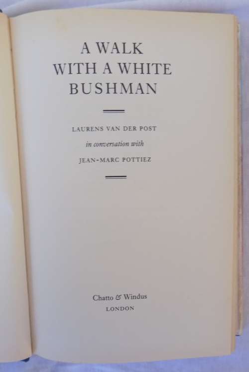 A Walk with a White Bushman - Laurens vander Post - Hardcover 1986