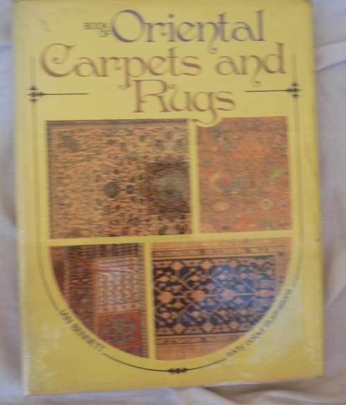 Book of Oriental Carpets and Rugs - Ian Bennett - Hardcover