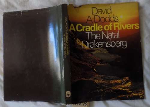 A Cradle of Rivers: The Natal Drakensberg - David A Dodds - Hardcover