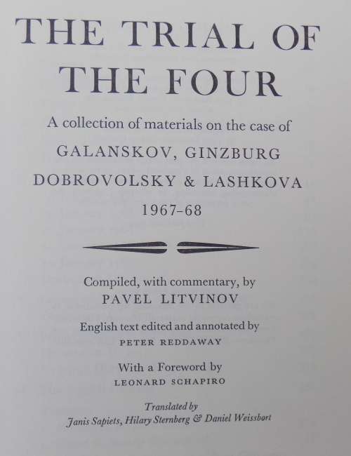 The Trial of the Four - Comp: Pavel Litvinov, Ed: Peter Reddaway - Hardcover
