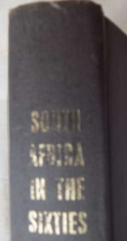 South Africa in the Sixties: A Socio-Economic Survey - Ed: H T Andrews and Others - Hardcover