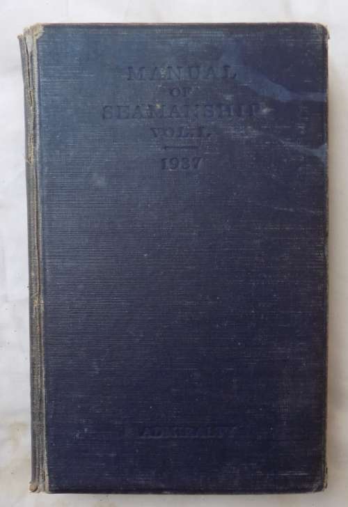 Manual of Seamanship 1937 - Volume One - Hardcover  1940