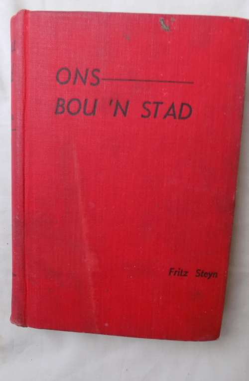 Ons Bou `n Stad - Fritz Steyn - Hardeband 1945