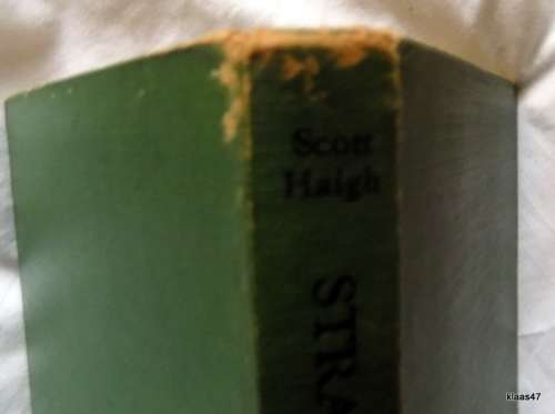Strangers May Be Present - Scott Haigh - Hardcover - Inscription 1951-01-01 George Allen & Unwin