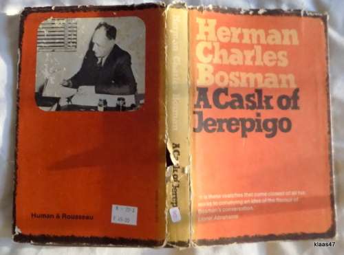 A Cask Of Jerepigo - Herman Charles Bosman - Hardcover 1964