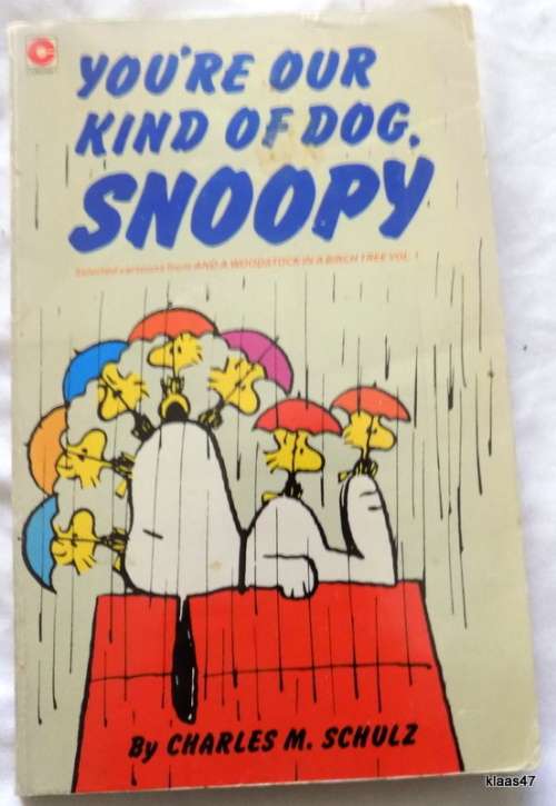 You`re Our Kind Of Dog, Snoopy - Charles M Schulz - Paperback 1982