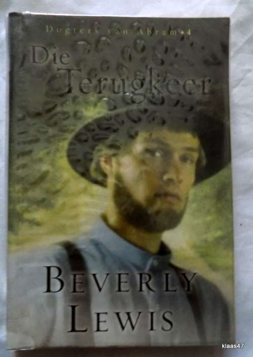 DIE TERUGKEER DEUR BEVERLY LEWIS SAGTEBAND (DOGTERS VAN ABRAM - 4)