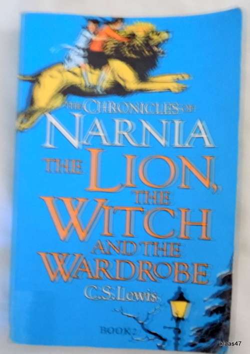 The Lion, The Witch And The Wardrobe: Chronicles of Narnia Book 2 - C S Lewis - Paperback 2009