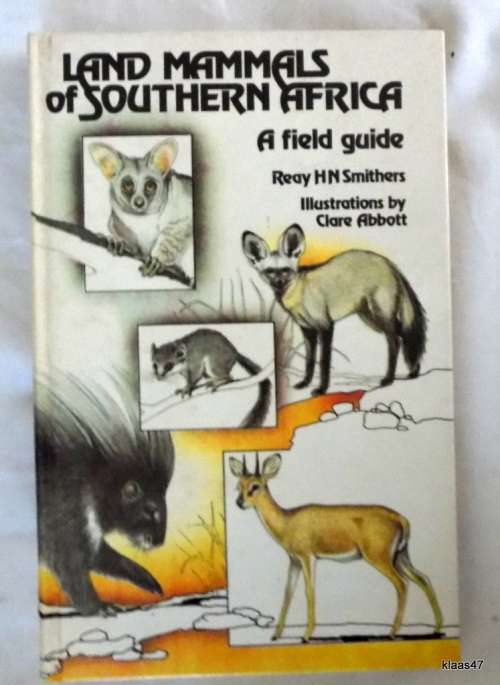 Land Mammals Of Southern Africa - Reay H N Smithers - Hardcover 1986