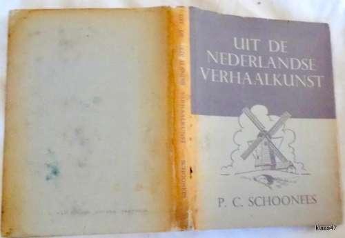 Uit de Nederlandse verhaalkunst - P C Schoonees - Hardeband  1954
